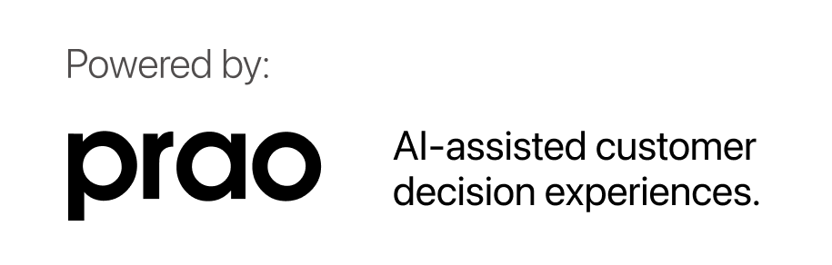 Powered by Prao — AI-assisted customer decision experiences